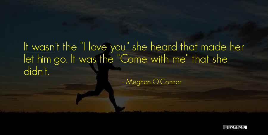 Meghan O'Connor Quotes 1319960