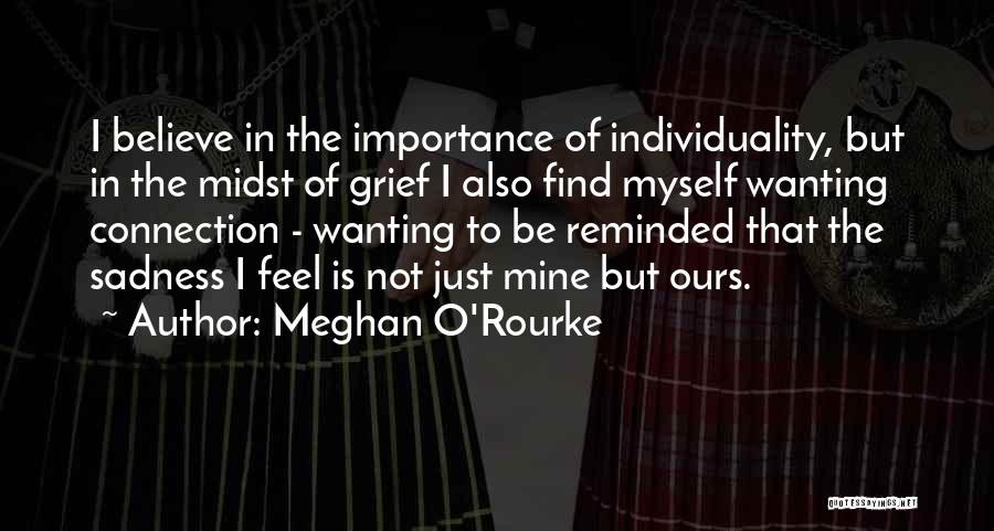 Meghan O'Rourke Quotes 1344322