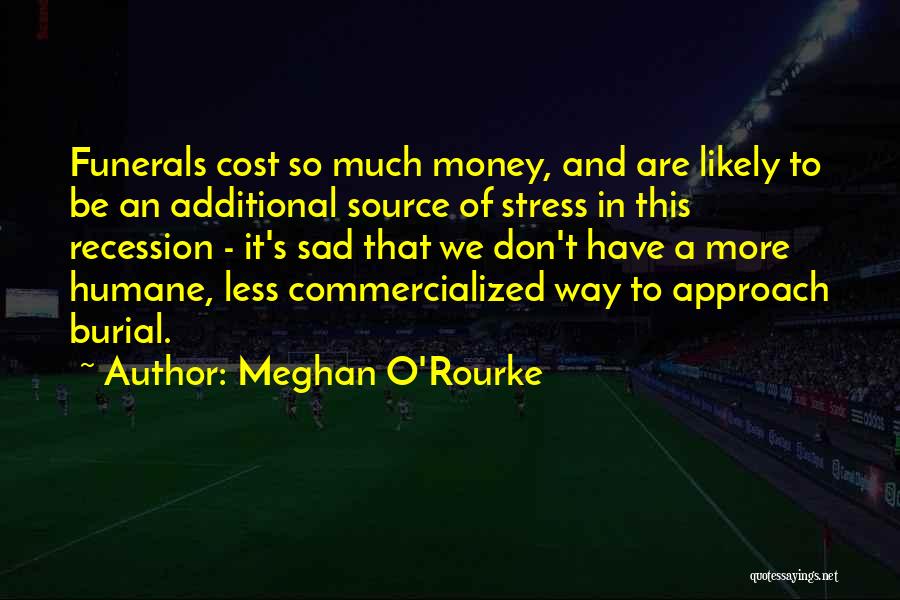 Meghan O'Rourke Quotes 351091