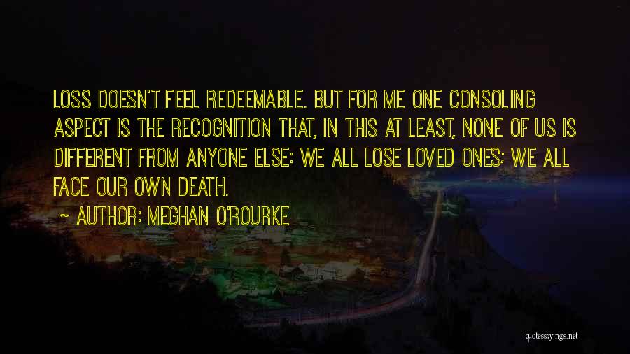 Meghan O'Rourke Quotes 481795