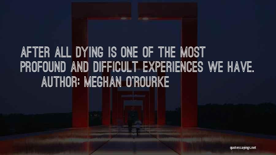 Meghan O'Rourke Quotes 496126