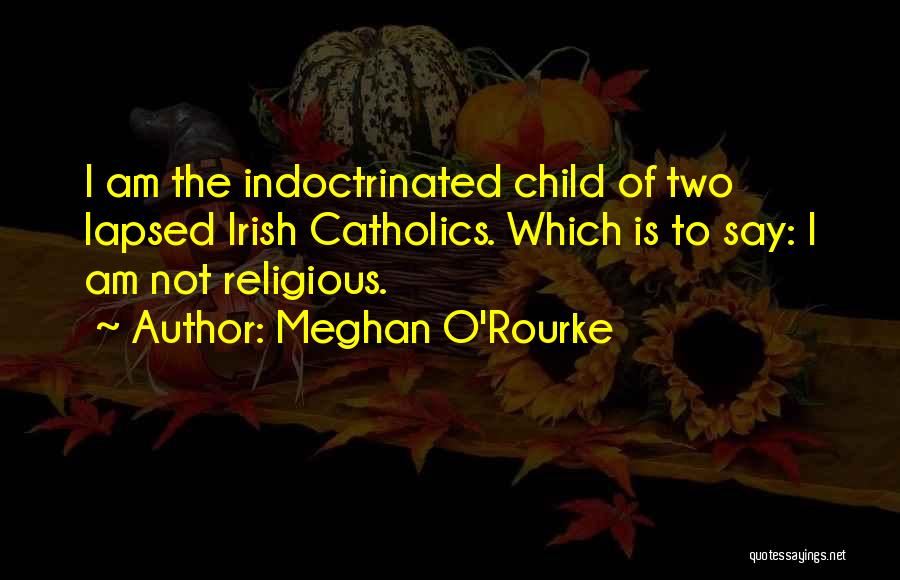 Meghan O'Rourke Quotes 786941