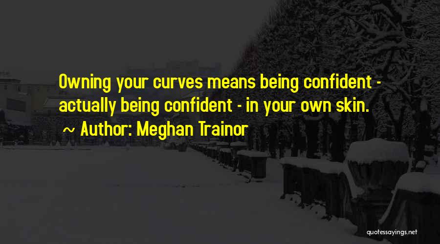 Meghan Quotes By Meghan Trainor