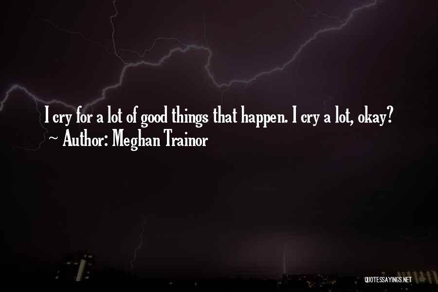 Meghan Trainor Quotes 1955376