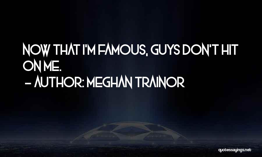 Meghan Trainor Quotes 214338