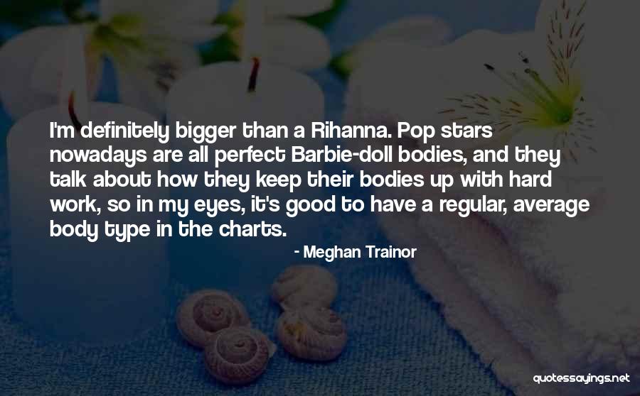 Meghan Trainor Quotes 593466