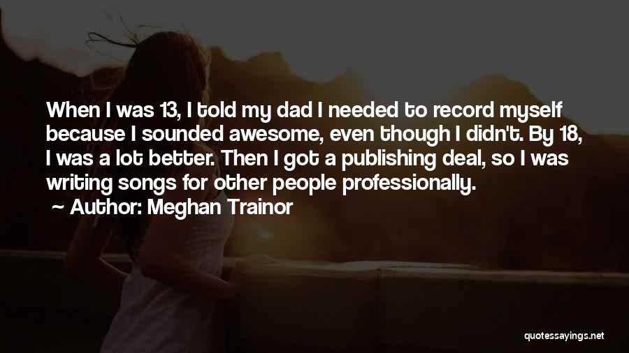 Meghan Trainor Quotes 860576