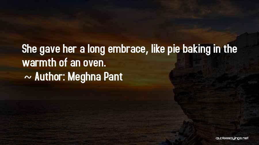 Meghna Pant Quotes 281884