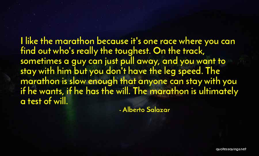 Meglepet S H Zass G Quotes By Alberto Salazar Meglepet S H Zass G Quotes By Alberto Salazar