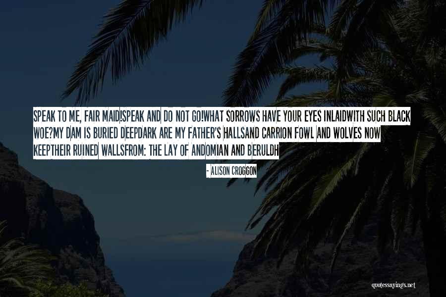 Megmaradt Sonka Quotes By Alison Croggon Megmaradt Sonka Quotes By Alison Croggon