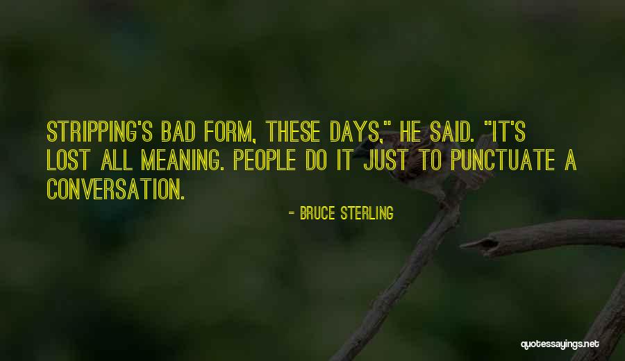 Megtanulok Quotes By Bruce Sterling Megtanulok Quotes By Bruce Sterling