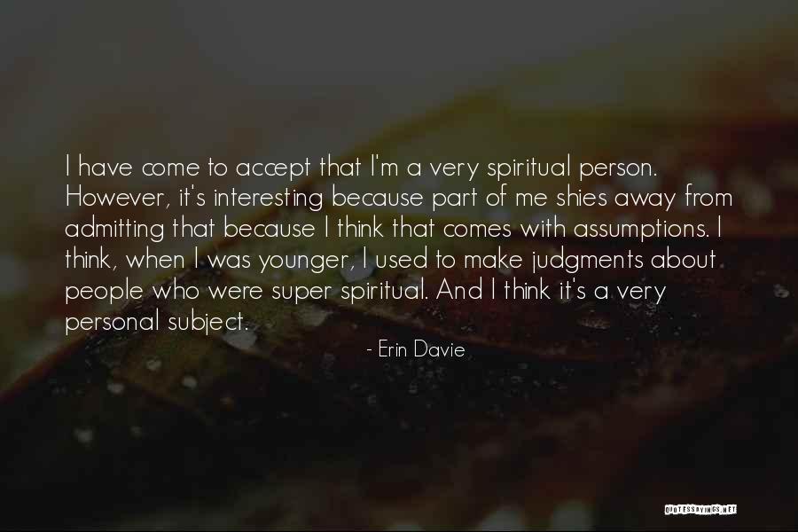 Megvan Vagy Quotes By Erin Davie Megvan Vagy Quotes By Erin Davie