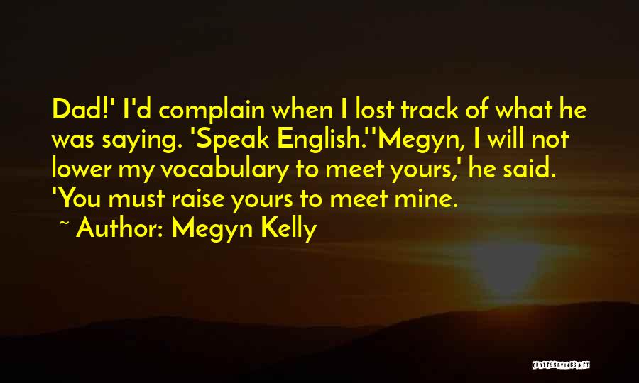 Megyn Kelly Quotes 2007689