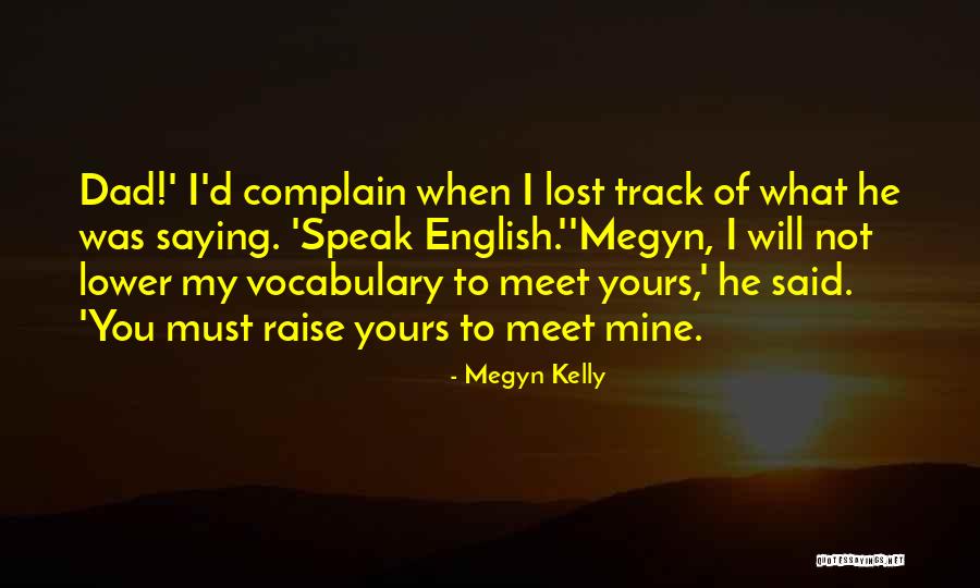 Megyn Kelly Quotes 2007689