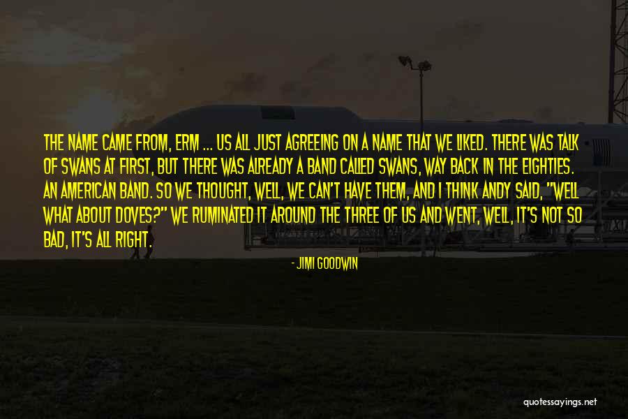 Mehaniki Rg Quotes By Jimi Goodwin Mehaniki Rg Quotes By Jimi Goodwin
