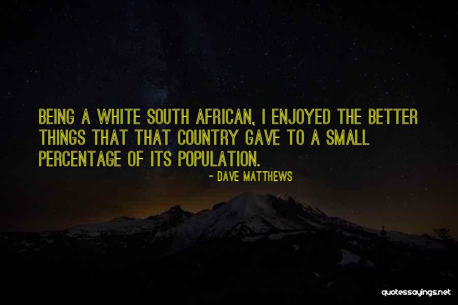 Mehatpur Quotes By Dave Matthews Mehatpur Quotes By Dave Matthews