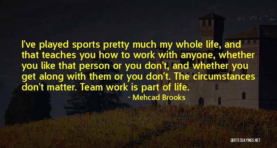 Mehcad Brooks Quotes 110497 Mehcad Brooks Quotes 110497