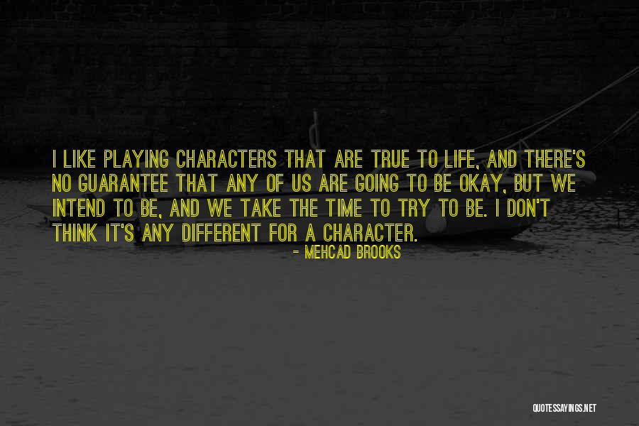Mehcad Brooks Quotes 1887137 Mehcad Brooks Quotes 1887137