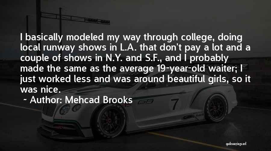 Mehcad Brooks Quotes 2045558