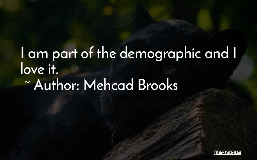 Mehcad Brooks Quotes 2073468
