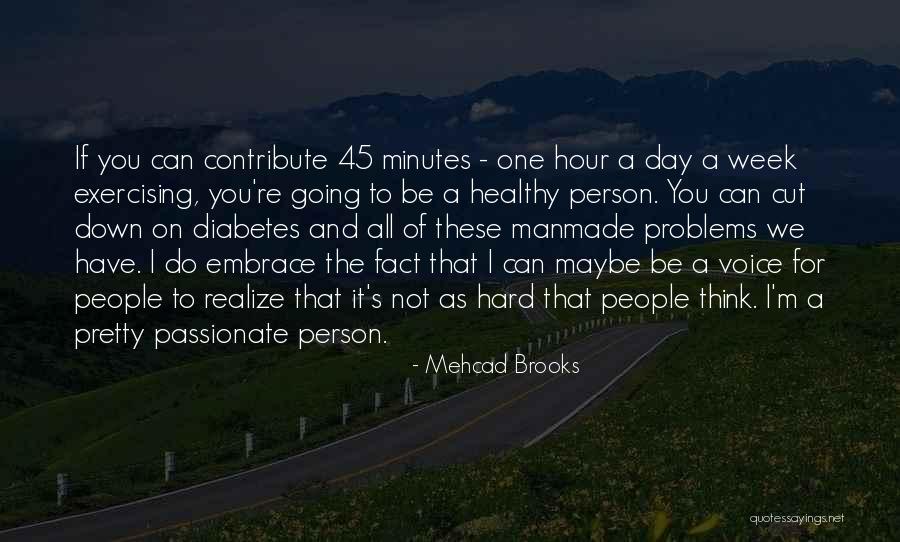 Mehcad Brooks Quotes 446582