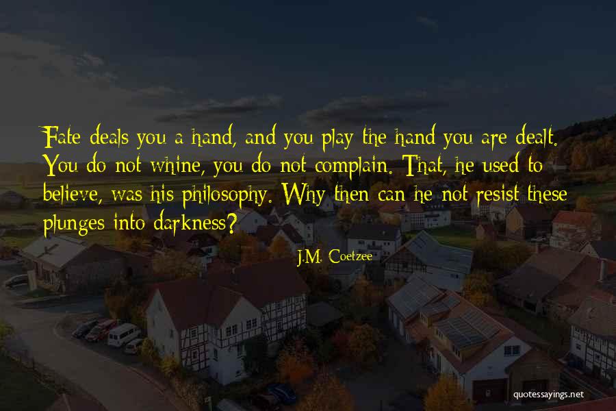 Mehdia Kenitra Quotes By J.M. Coetzee Mehdia Kenitra Quotes By J.M. Coetzee
