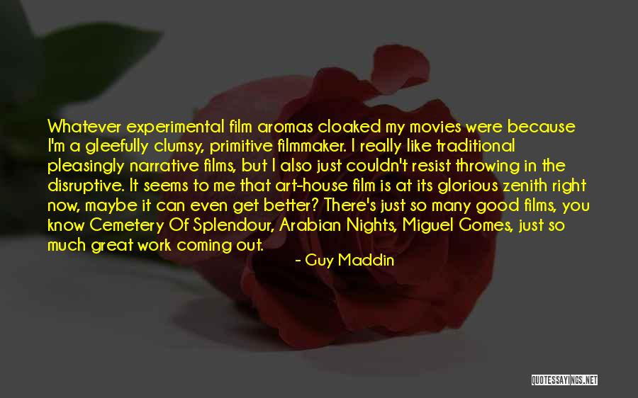 Mehendale Frisco Quotes By Guy Maddin Mehendale Frisco Quotes By Guy Maddin