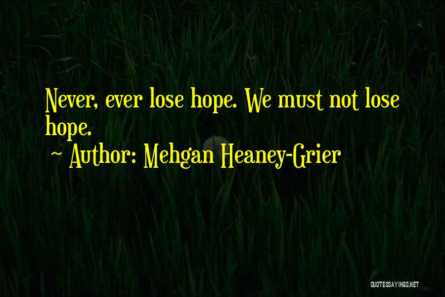 Mehgan Heaney-Grier Quotes 1199410