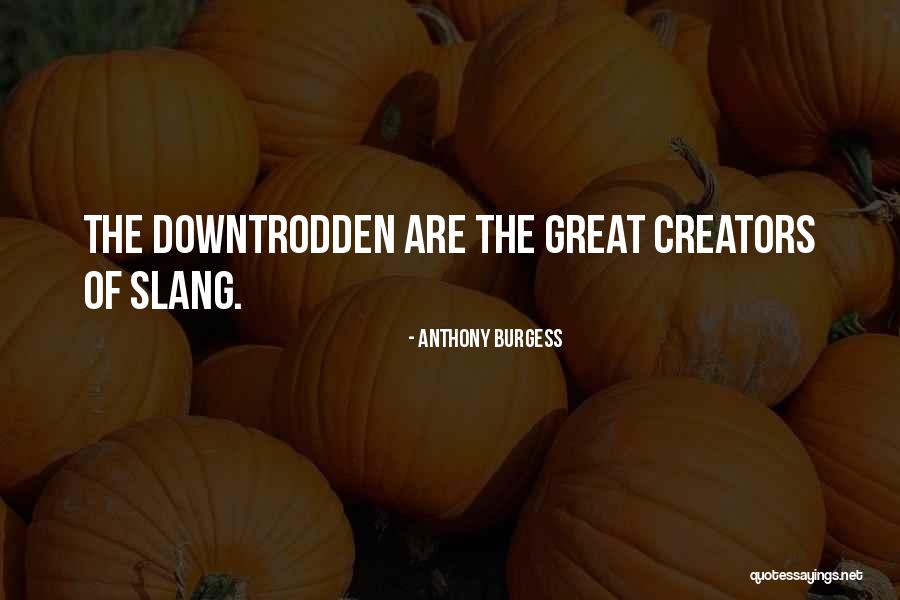 Mehira Blazer Quotes By Anthony Burgess Mehira Blazer Quotes By Anthony Burgess