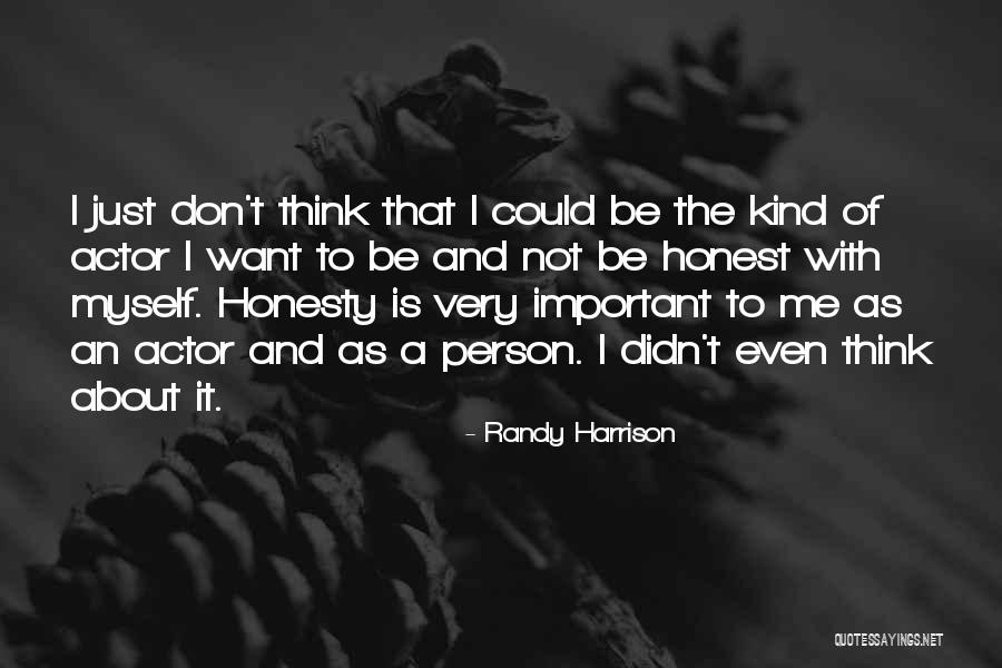 Mehlenbacherstaffy Quotes By Randy Harrison Mehlenbacherstaffy Quotes By Randy Harrison