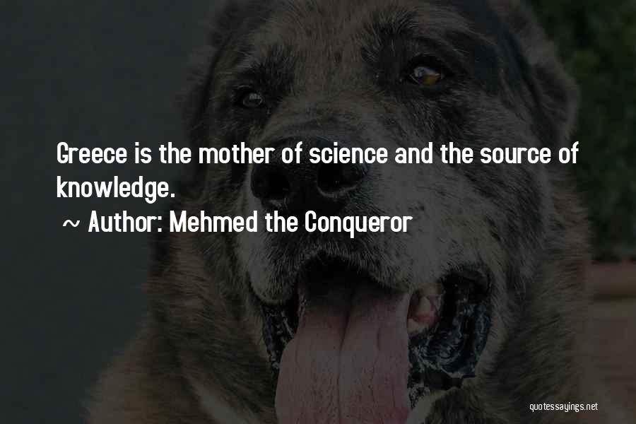 Mehmed 2 Quotes By Mehmed The Conqueror