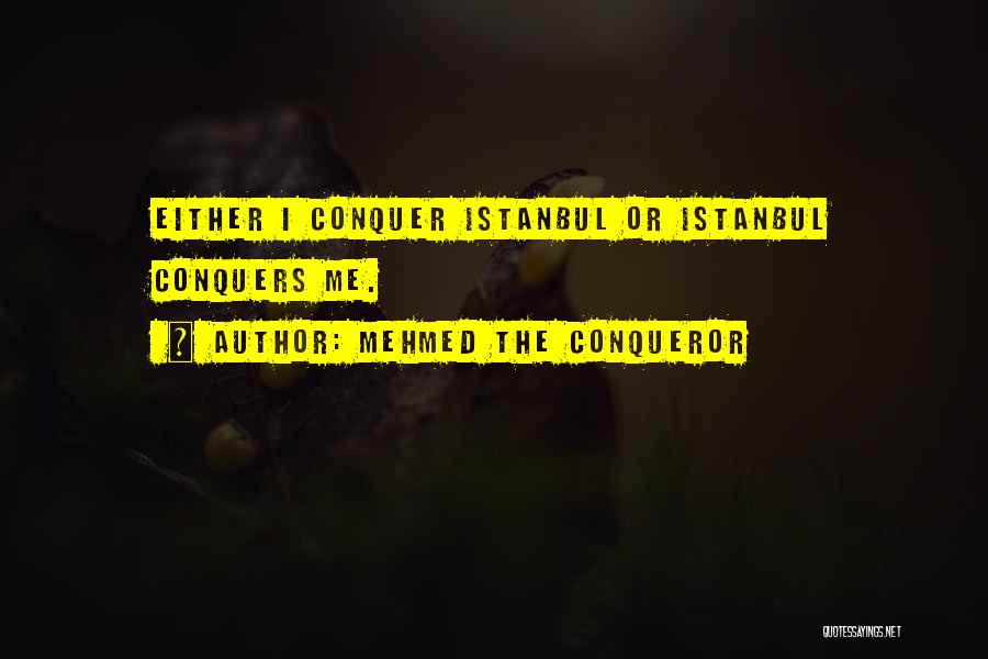 Mehmed The Conqueror Quotes 144433