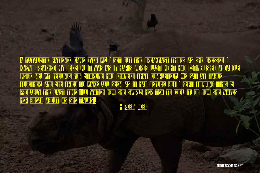 Mehmedalija Osmic Quotes By Robin Hobb Mehmedalija Osmic Quotes By Robin Hobb