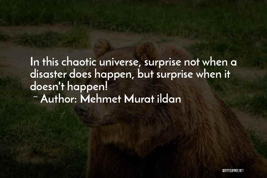 Mehmet Ildan Quotes By Mehmet Murat Ildan