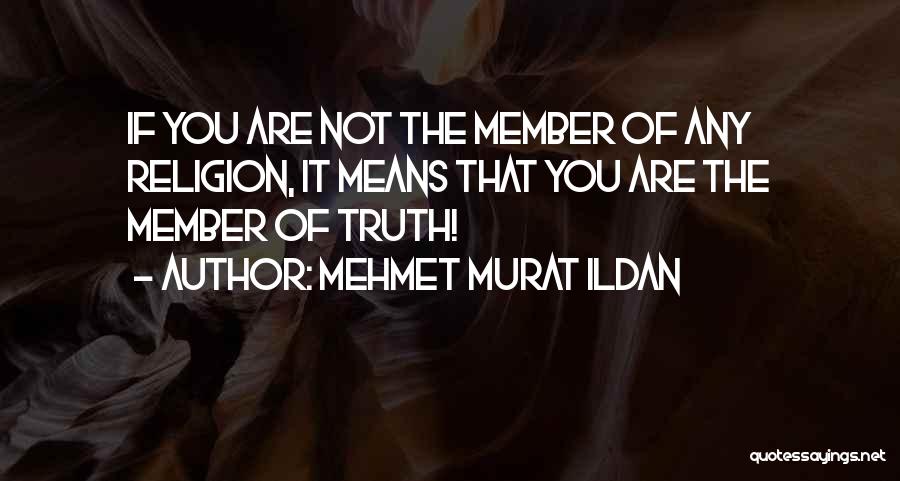 Mehmet Ildan Quotes By Mehmet Murat Ildan