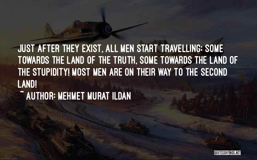 Mehmet Ildan Quotes By Mehmet Murat Ildan