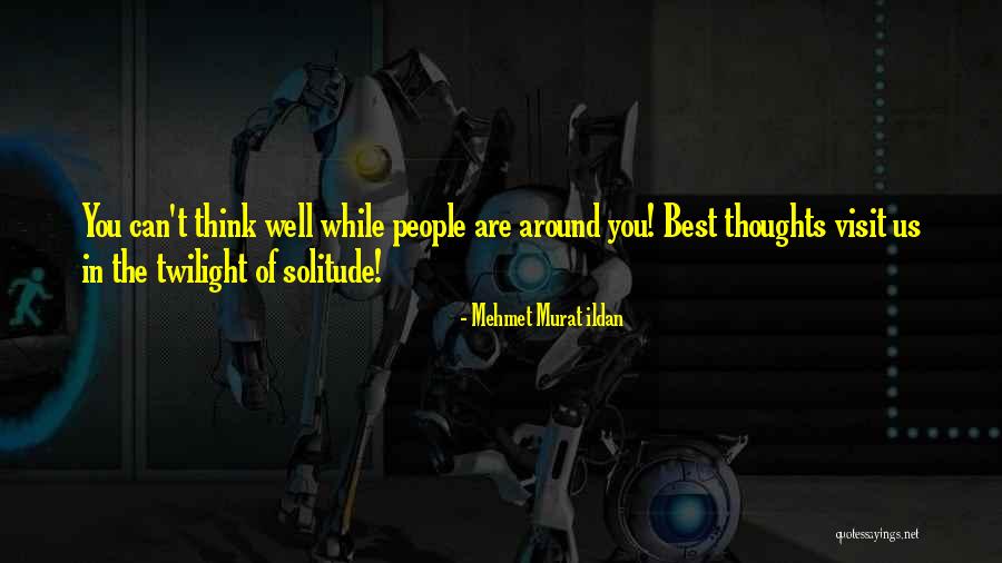 Mehmet M Ildan Quotes By Mehmet Murat Ildan Mehmet M Ildan Quotes By Mehmet Murat Ildan