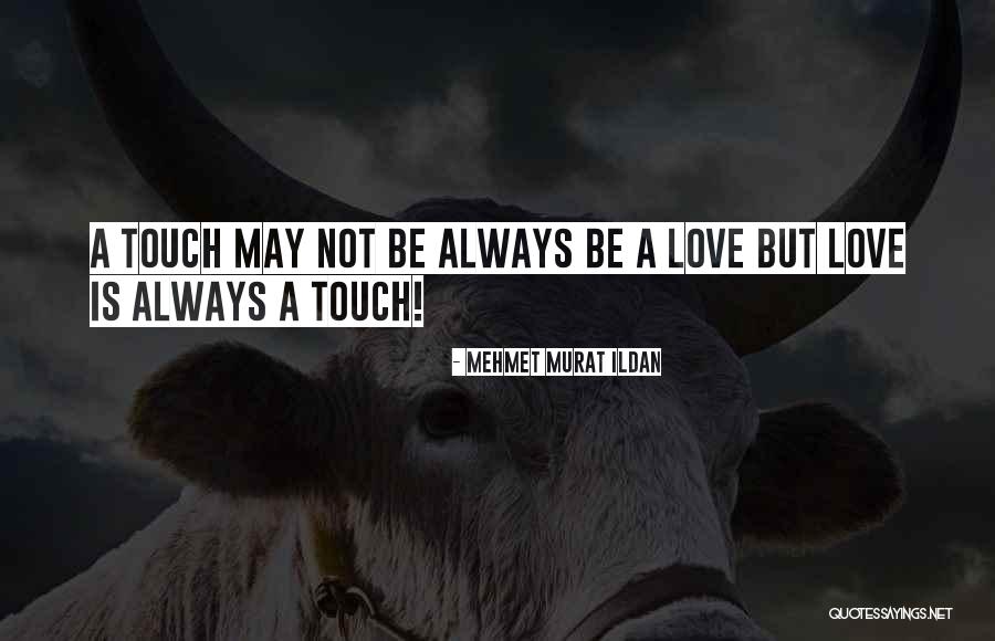 Mehmet Murat Ildan Quotations Quotes By Mehmet Murat Ildan