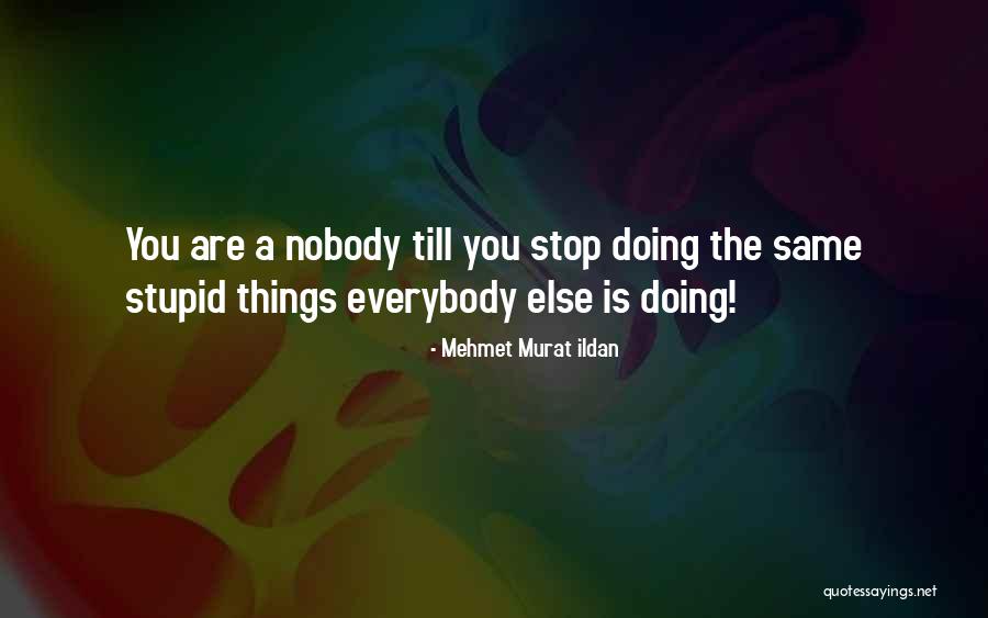 Mehmet Murat Ildan Quotations Quotes By Mehmet Murat Ildan Mehmet Murat Ildan Quotations Quotes By Mehmet Murat Ildan