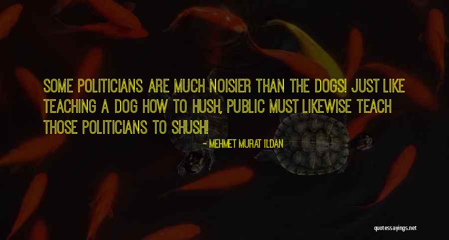 Mehmet Murat Ildan Quotations Quotes By Mehmet Murat Ildan Mehmet Murat Ildan Quotations Quotes By Mehmet Murat Ildan