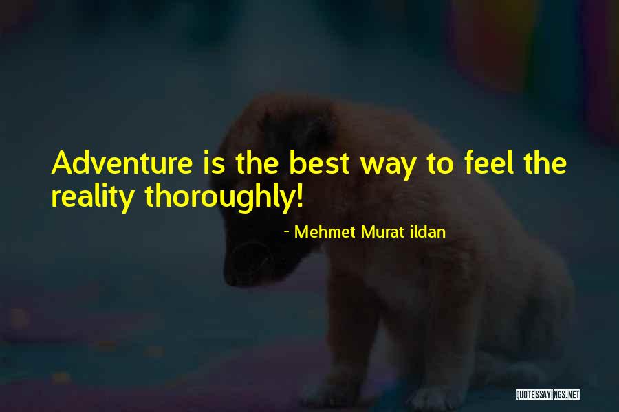 Mehmet Murat Ildan Quotations Quotes By Mehmet Murat Ildan Mehmet Murat Ildan Quotations Quotes By Mehmet Murat Ildan