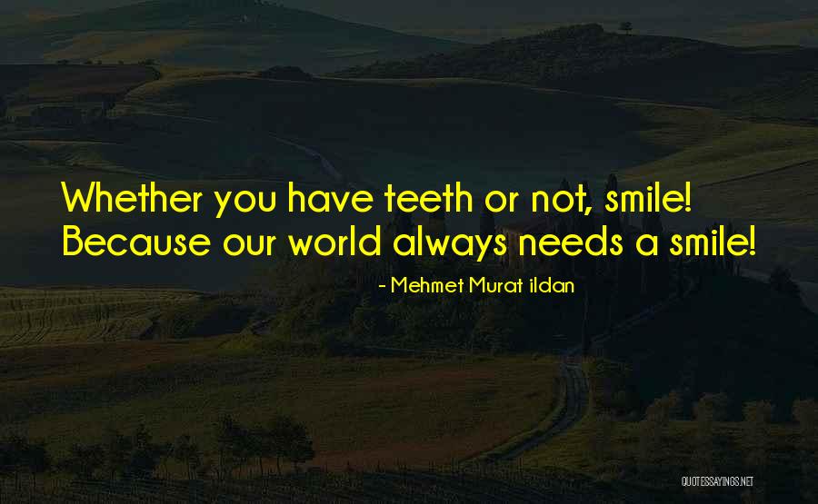 Mehmet Murat Ildan Quotations Quotes By Mehmet Murat Ildan Mehmet Murat Ildan Quotations Quotes By Mehmet Murat Ildan