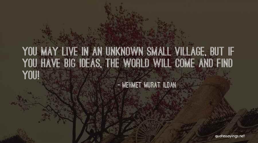 Mehmet Murat Ildan Quotes 1164542 Mehmet Murat Ildan Quotes 1164542