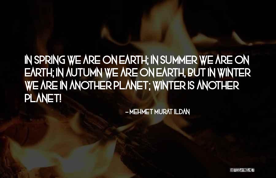 Mehmet Murat Ildan Quotes 1205354 Mehmet Murat Ildan Quotes 1205354