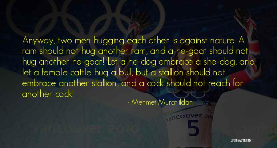 Mehmet Murat Ildan Quotes 2085843 Mehmet Murat Ildan Quotes 2085843