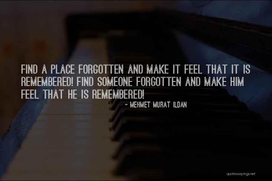 Mehmet Murat Ildan Quotes 493430 Mehmet Murat Ildan Quotes 493430