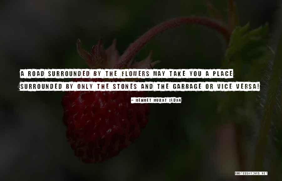 Mehmet Murat Ildan Quotes 504462 Mehmet Murat Ildan Quotes 504462
