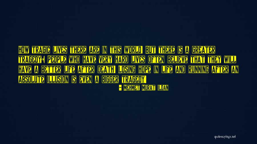 Mehmet Murat Ildan Quotes 809215 Mehmet Murat Ildan Quotes 809215