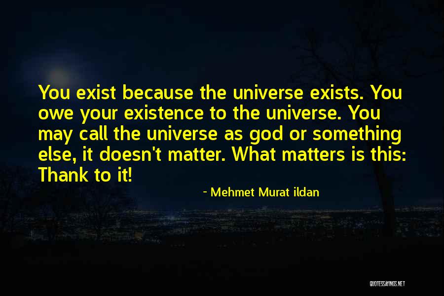 Mehmet Murat Ildan Quotes 884615 Mehmet Murat Ildan Quotes 884615