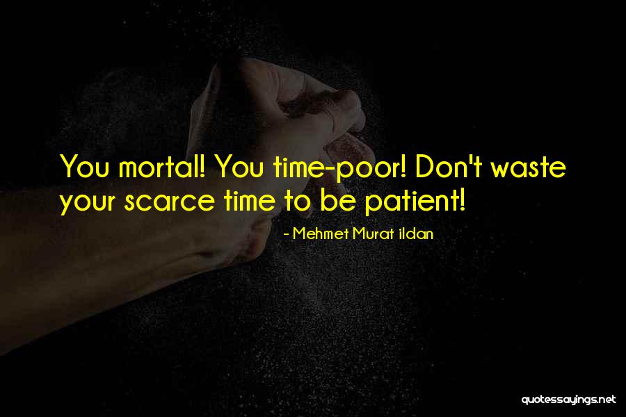 Mehmet Murat Ildan Quotes 901273 Mehmet Murat Ildan Quotes 901273